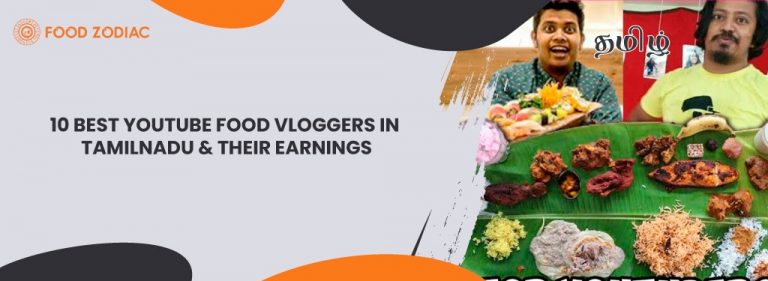 10 Best YouTube Food Vloggers in TamilNadu & Their Earnings